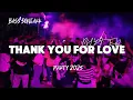 THANK YOU FOR LOVE 🌴 - PARTY PHYTER 2025