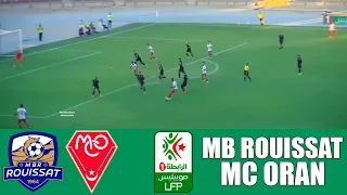 MB Rouissat Vs MC Oran 1 3 RÉSUMÉ Algérie Ligue 1 2025 Foot News 