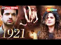 Lagu The SCARIEST Horror Movie -1921 (Full Film) Zareen Khan, Karan Kundra, Vikram Bhatt