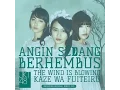 Lagu JKT48 - Kaze Wa Fuiteru ( Angin Sedang Berhembus )  Lyrics Full