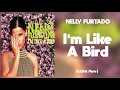 Nelly Furtado - I'm Like A Bird (432Hz)