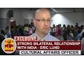 Strong bilateral relationship with India Eric Lund Cultural Affairs Officer US Consulate General
