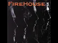 Download Lagu Firehouse - I Live My Life For You - (Firehouse 3 – 1995)