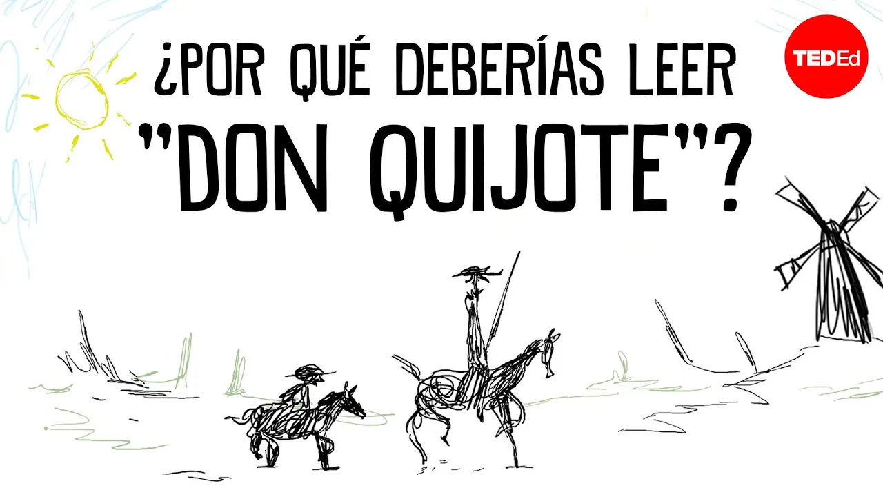 ¿Por qué deberías leer el “Don Quijote de La Mancha”? - Ilan Stavans