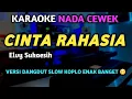 Lagu CINTA RAHASIA Karaoke Slow Dangdut Koplo Enak Banget - Nada Wanita