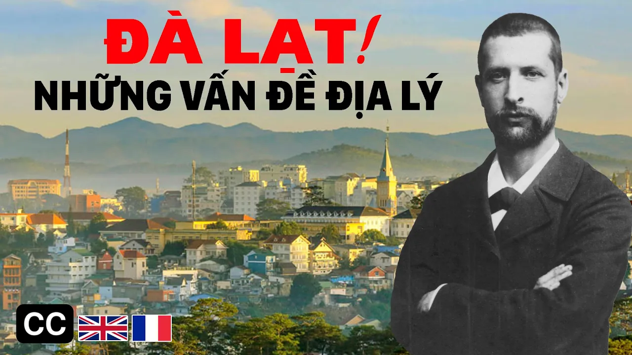 Outline Video ĐÀ LẠT: Những vấn đề địa lý
