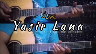 Download YASIR LANA | Gitar Cover ( Instrumen ) Chord Gitar MP3