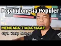 MENGAPA TIADA MAAF ( Yuni Shara) Cover Budi Sinaga