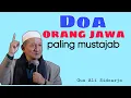 Doa orang Jawa yang paling ampuh | KH Agoes Ali Masyhuri Sidoarjo