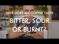 Download Lagu Why Does my Coffee Taste Bitter, Sour or Burnt? #coffee