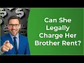 Navigating Inheritance Disputes Can You Charge Rent for a Shared Inherited Property