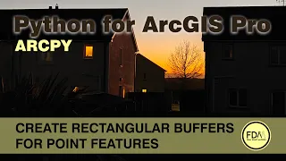 Create Rectangle Buffers for Point Features in ArcGIS Pro Using ArcPy Custom Script Tool Tutorial