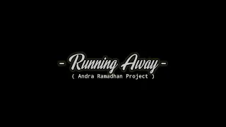 Download Andra Ramadhan - Running Away Audio High Quality MP3