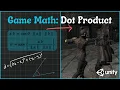 Game Math Series Dot Product Learn Game Math in Unity3D Unity Tutorial