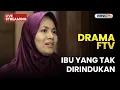 🔴 IBU YANG TAK DIRINDUKAN | LIVE DRAMA FTV | 22 DESEMBER 2025