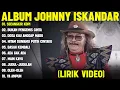 Download Lagu SECANGKIR KOPI - JHONNY ISKANDAR FULL ALBUM TERBAIK (LIRIK VIDEO)BUKAN PENGEMIS CINTA -DANGDUT LAWAS