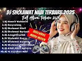 Download Lagu DJ SHOLAWAT TERBARU 2025 FULL ALBUM - SPECIAL BULAN ZULHIJAH | SLOW BASS X HOREG