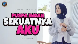 puspa indah sekuatnya aku official music video 