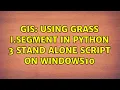 GIS Using GRASS i segment in Python 3 stand alone script on Windows10