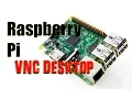 How To Remotely Access Your Raspberry Pi Desktop With VNC