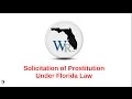 Florida Prostitution Definitions WR Moore Criminal Defense Solicitation Lawyers in Broward