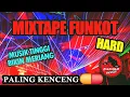 DUGEM PARTY HARD FUNKOT PALING GACOR MUSIK TINGGI MREDO97 FULL KENCENG SUPER BASS