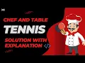 Chef and Table Tennis codechef solution chef and table tennis solution with explanation java