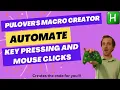 AutoHotkey Pulover s Macro Creator Automate your coding by Automating it Macro Recorder