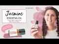 Uses and Benefits of Jasmine Essential Oil