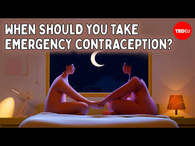 How to use emergency contraception effectively - Alison Edelman
