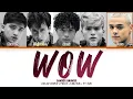 [Santos Bravos] 'WOW' (Color Coded Lyrics + ENG SUB + PT SUB)