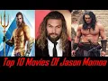 Top 10 Movies of Jason Momoa according to IMDB