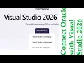 Connect Oracle Database with Visual Studio 2026