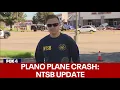 Plano plane crash NTSB gives update on deadly crash