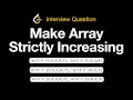 Make Array Strictly Increasing - Leetcode 1187