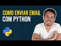 Automacao com Python - Como Enviar E-mail Utilizando Python