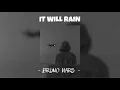Bruno Mars - It Will Rain (speed up)