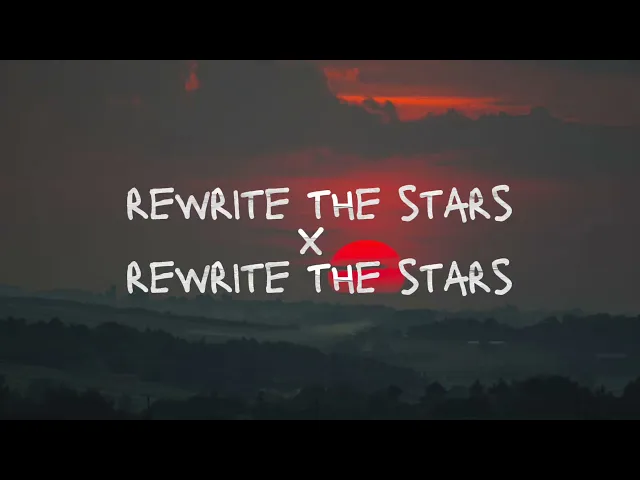 Download MP3 Rewrite The Stars x Rewrite The Stars - Annemarie & James Arthur - Tik Tok Version