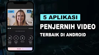 Download 5 Aplikasi Penjernih Video Terbaik di Android - Ubah Video Buram Menjadi Jernih MP3