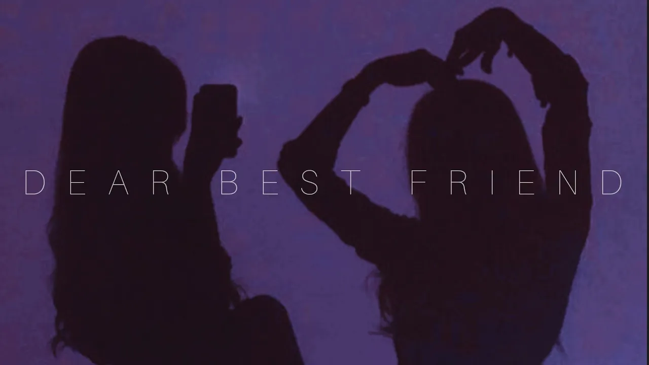 Dear best friend...(If you've lost your best friend, listen to this + lyrics)