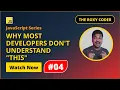Why Most Developers Don t Understand this in JavaScript JS OOP Tutorial