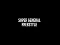 Super General Freestyle