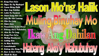 Habang Ako'y Nabubuhay 💖 Lason Mo’ng Halik || Best Of OPM Love Songs 2025 || Tagalog Love Songs 2024