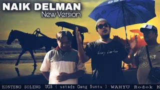 Download RODOK VIRAL | NAIK DELMAN new version | Lagu Anak2 Jadi Lagu Bapak2 MP3