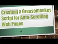 Creating a Greasemonkey Script for Auto-Scrolling Web Pages