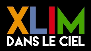 videoclip xlim dans le ciel