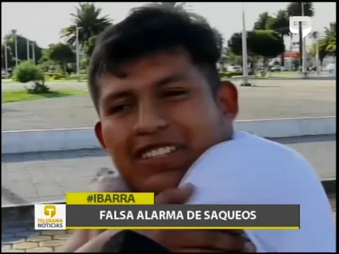 Falsa alarma de saqueos en Ibarra
