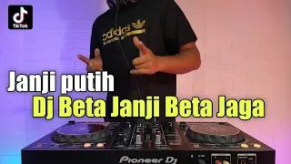 Download DJ BETA JANJI BETA JAGA || JANJI PUTIH REMIX VIRAL TIKTOK TERBARU 2021 FULL BASS MP3