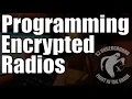 Programming Encrypted Radios The Basics