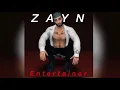Download Lagu Zayn - Entertainer (Audio)